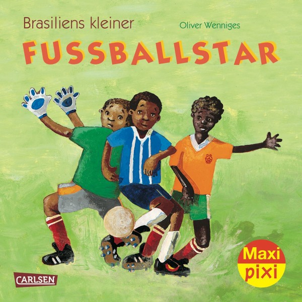 Maxi Pixi 150: Brasiliens kleiner Fußballstar