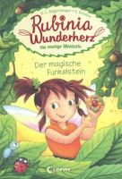 Rubinia Wunderherz, die mutige Waldelfe – Der magische Funkelstein