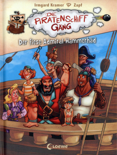 Die Piratenschiffgäng – Der fiese Admiral Hammerhäd